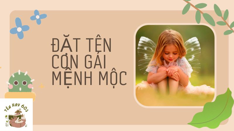 đặt tên con gái mệnh mộc