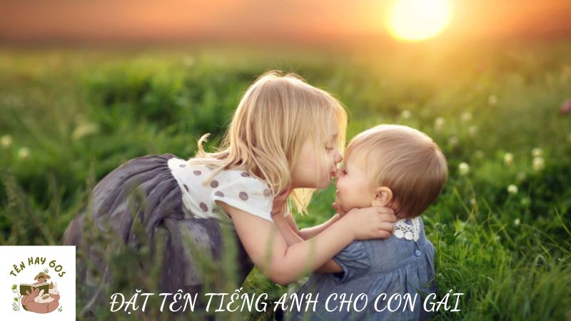 đặt tên tiếng anh cho con gái