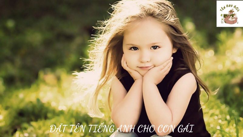 đặt tên tiếng anh cho con gái