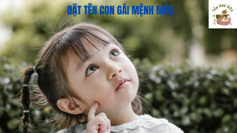 đặt tên con gái mệnh mộc