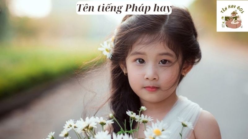 Tên tiếng Pháp hay