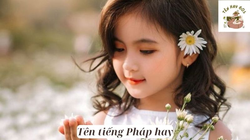 Tên tiếng Pháp hay